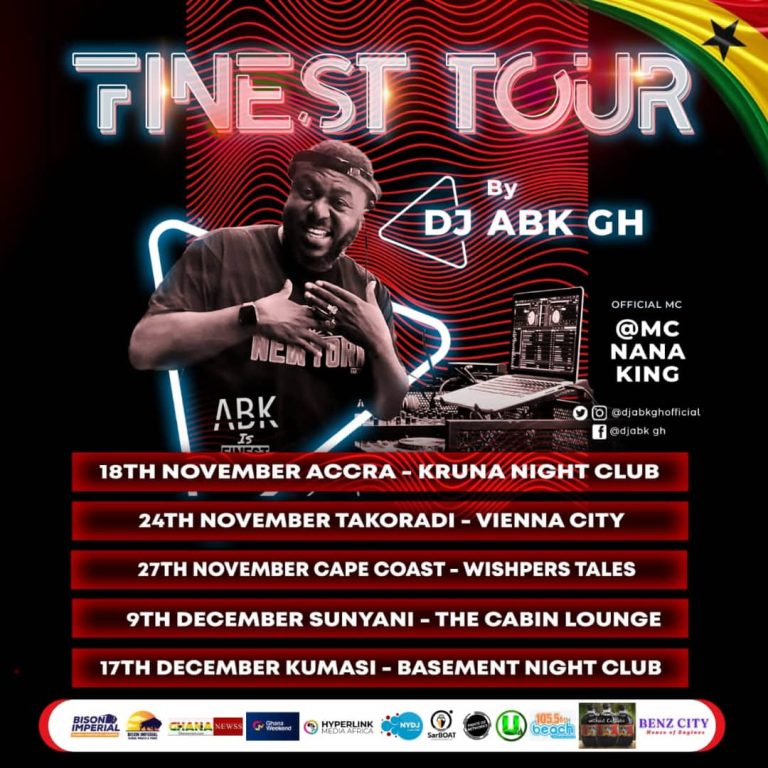 Check out Dates and Venues for DJ ABK GH’s “Finest Tour”